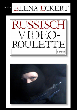 Elena Eckert: Russisch Videoroulette