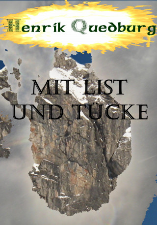Henrik Quedburg: Mit List und Tücke