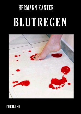Hermann Kanter: Blutregen