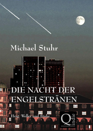 Michael Stuhr: DIE NACHT DER ENGELSTRÄNEN