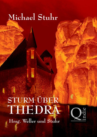 Michael Stuhr: STURM ÜBER THEDRA