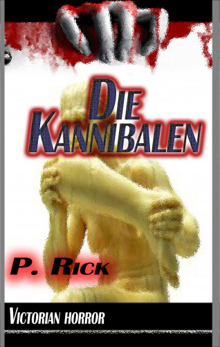 Pat. Rick: Die Kannibalen