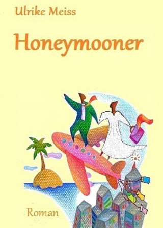 Ulrike Meiss: Honeymooner