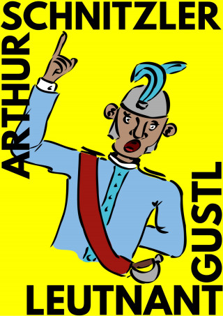 Arthur Schnitzler: Leutnant Gustl