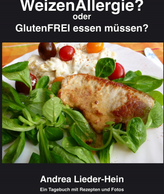 Andrea Lieder-Hein: Weizenallergie?