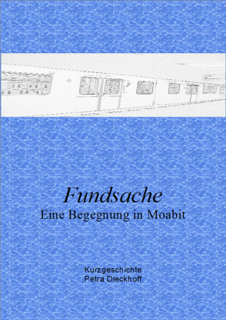 Petra Dieckhoff: Fundsache