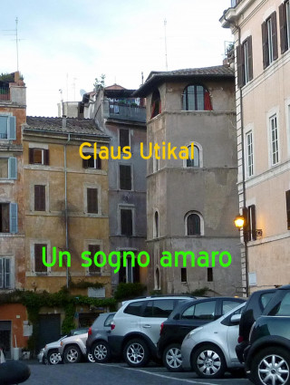Claus Utikal: Un sogno amaro
