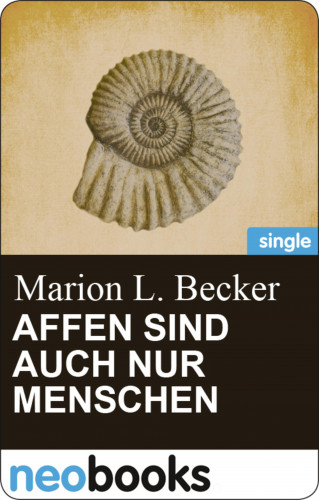 Marion L. Becker: Affen sind auch nur Menschen