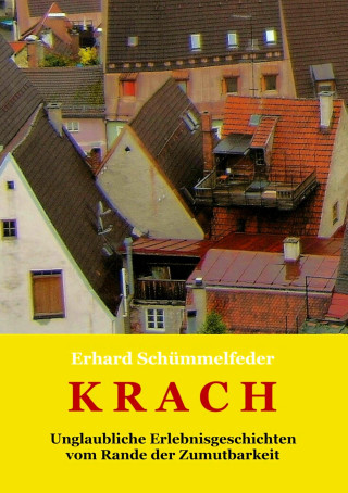 Erhard Schümmelfeder: K R A C H