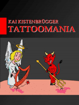 Kai Kistenbrügger: Tattoomania