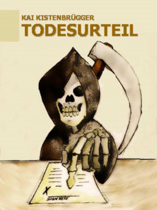 Kai Kistenbrügger: Todesurteil