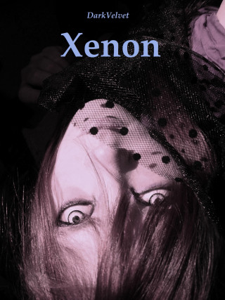DarkVelvet: Xenon