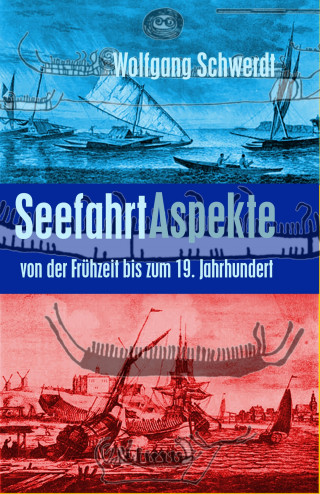 Wolfgang Schwerdt: Seefahrt Aspekte