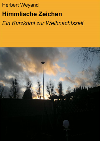 Herbert Weyand: Himmlische Zeichen