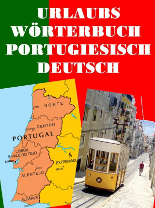 Norman Hall: Urlaubs Wörterbuch Portugiesisch Deutsch
