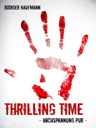Rüdiger Kaufmann: Thrilling Time