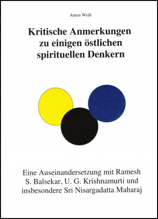 Anton Weiß: Kritische Anmerkungen zu spirituellen Denkern