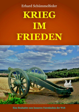 Erhard Schümmelfeder: Krieg im Frieden