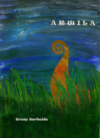 Bruno Berheide: Arwila