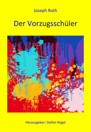 Joseph Roth: Der Vorzugsschüler