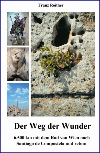 Franz Roither: Der Weg der Wunder