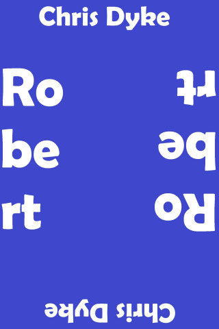 Chris Dyke: Robert
