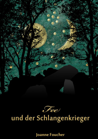 Joanne Foucher: Fee und der Schlangenkrieger