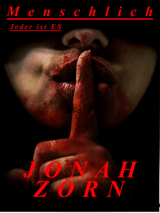 Jonah Zorn: Menschlich