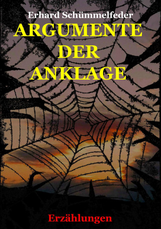 Erhard Schümmelfeder: ARGUMENTE DER ANKLAGE