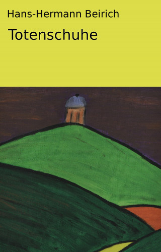 Hans-Hermann Beirich: Totenschuhe
