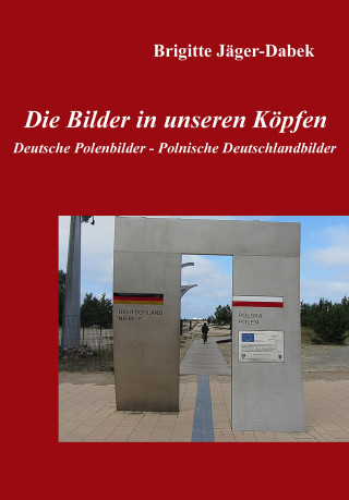 Brigitte Jäger-Dabek: Die Bilder in unseren Köpfen