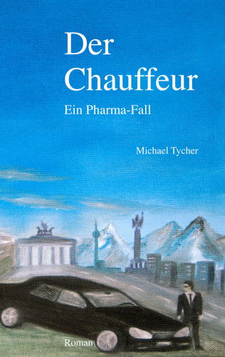 Michael Tycher: Der Chauffeur