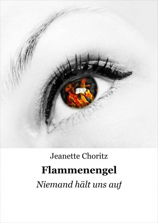Jeanette Choritz: Flammenengel