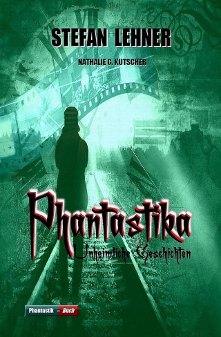 Stefan Lehner: Phantastika