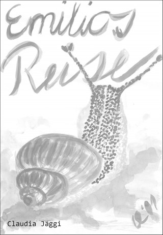 Claudia Jäggi: Emilios Reise
