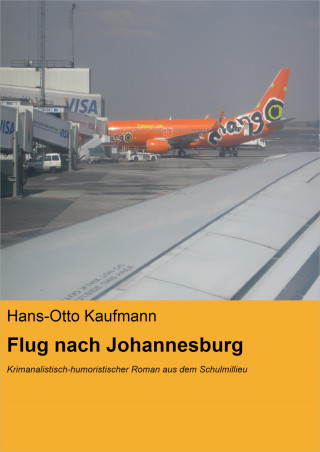 Hans-Otto Kaufmann: Flug nach Johannesburg