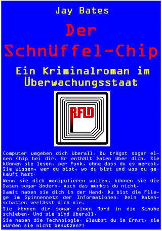 Jay Bates: Der Schnüffel-Chip