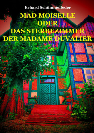 Erhard Schümmelfeder: MAD MOISELLE