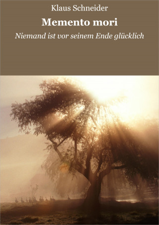 Klaus Schneider: Memento mori