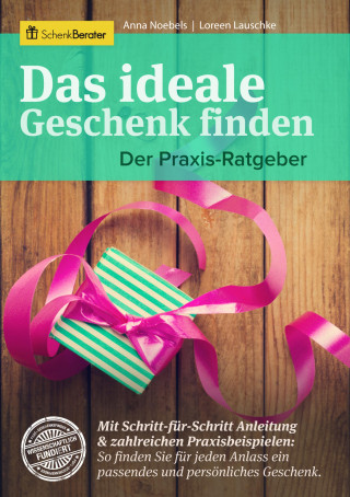 Anna Loreen Lauschke Noebels: Das ideale Geschenk finden