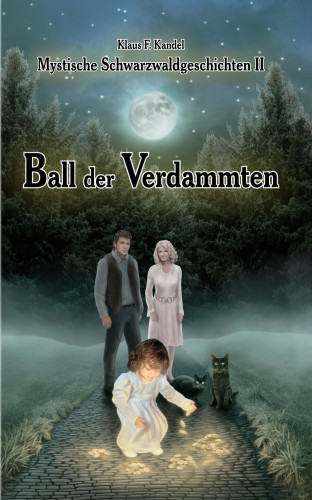 Klaus F. Kandel: Ball der Verdammten