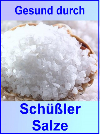 Anne Graves: Gesund durch Schüßler Salze
