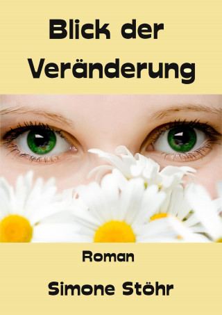 Simone Stöhr: Blick der Veränderung