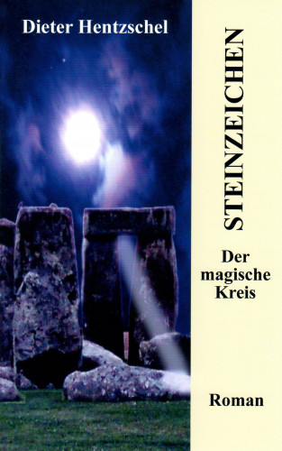 Dieter Hentzschel: Steinzeichen