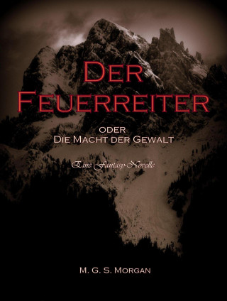 M. G. S. Morgan: Der Feuerreiter