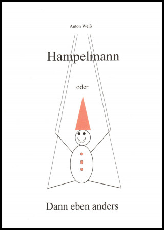 Anton Weiß: Hampelmann