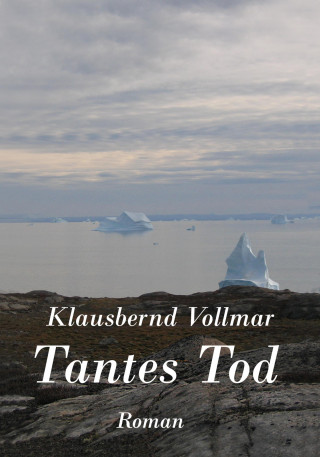 Klausbernd Vollmar: Tantes Tod