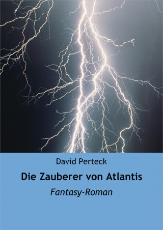 David Perteck: Die Zauberer von Atlantis