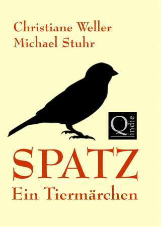 Christiane Weller / Michael Stuhr: SPATZ