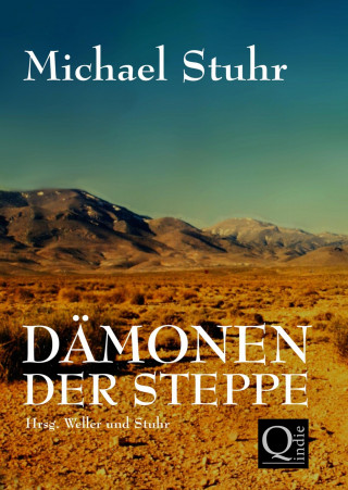 Michael Stuhr: DÄMONEN DER STEPPE